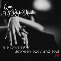 is a conversation between body and soul #2