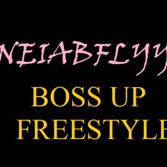 Boss Up Freestyle