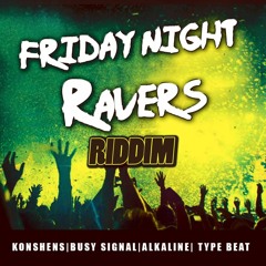 Friday Night ravers Konshens Type beat 2018 Dancehall Instrumental