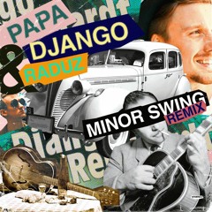 Django Reinhardt | Minor Swing (Papa Django & Raduz Remix)
