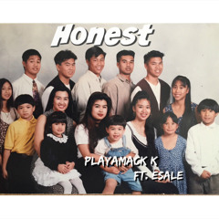 Playamack Ft Esale  - Honest Produced By EyeJay