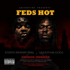 FEDS HOT (feat) Food Fa Thought Trell