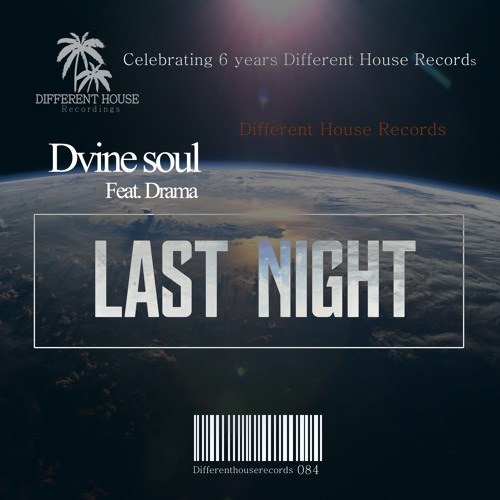 Dvine Soul - Last Night (feat. Drama) (Original)