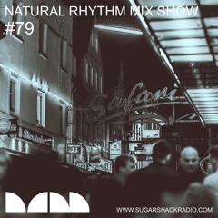 Natural Rhythm Mix Show #79 Feb 3rd 2018
