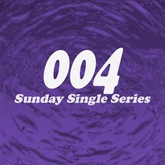 Sunday Single Series 004: honest