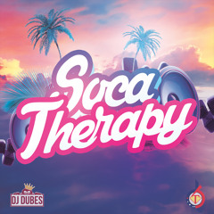 Soca Therapy - DJ TImmy X DJ Dubes