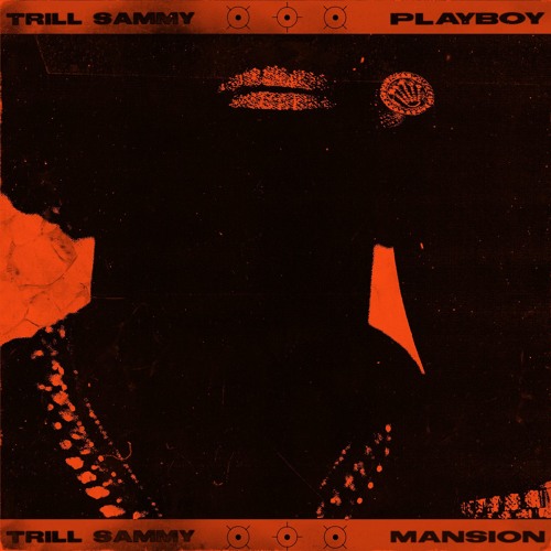 Trill Sammy - Playboy x Mansion (prod. @gtmusick/@akachibeats)