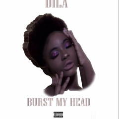 Burst My Head