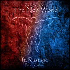 The New World (ft. Rustage) [Prod. Kaitawi]