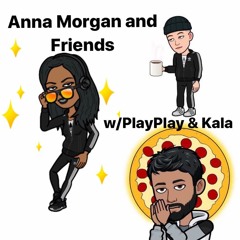 Anna Morgan w/ Kala & PlayPlay