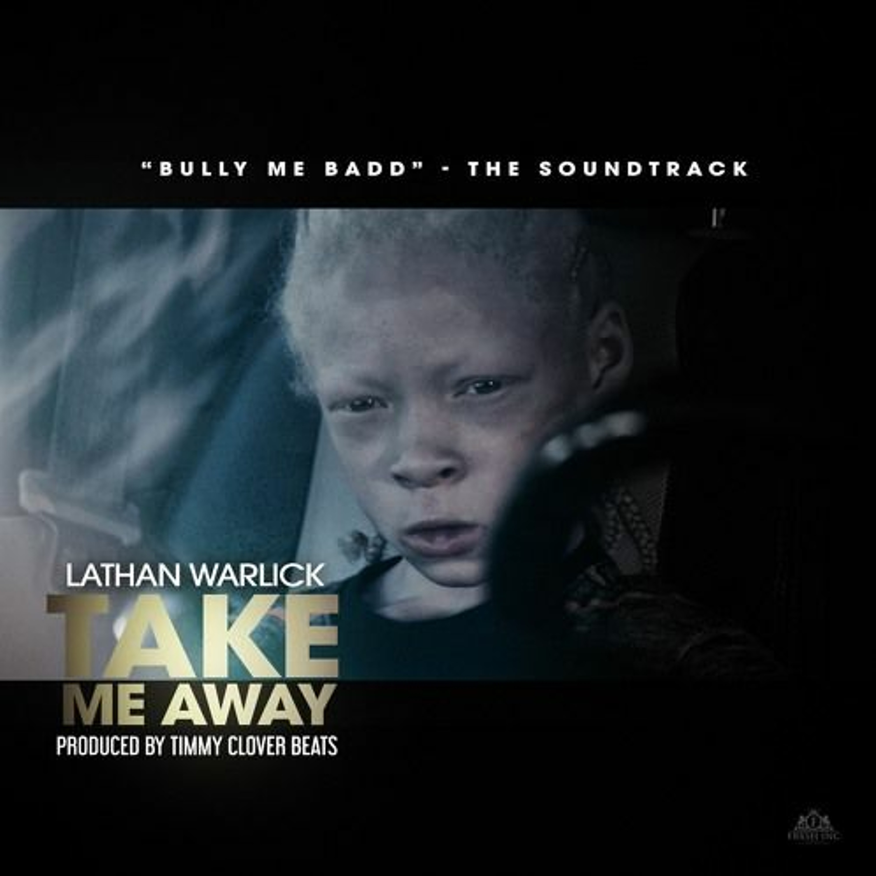 Lathan Warlick - Take Me Away - (Bully Me Badd Sound Track) episode artwork