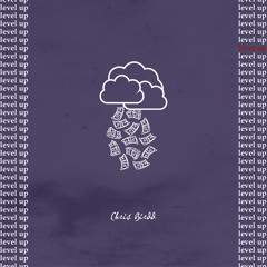 Chris Birdd - Level Up (prod. Chris Birdd)