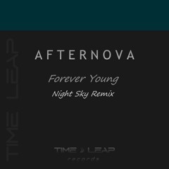 Afternova - Forever Young (Night Sky Remix)