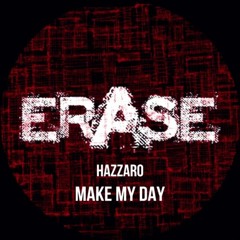 Hazzaro - Make My Day (Original Mix)
