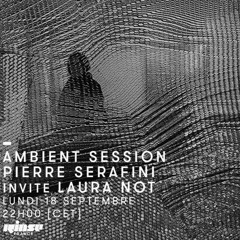 Rinse FM podcast: Ambient Session - PEEV invites Laura Not 18.09.17