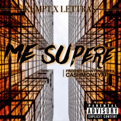 KempT X Audie - Me Supere (Prod By DannyMelody X CashMoneyAP