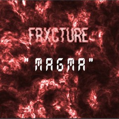 FRXCTURE - MAGMA [UK DRILL]