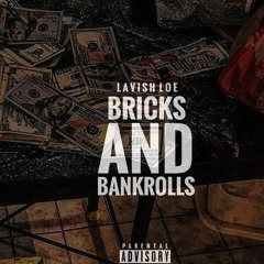 Bricks & Bank Rolls