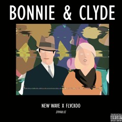 Bonnie & Clyde (Prod. FLVCKOO)