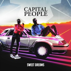 Capital People - Sweet Dreams (FREE DOWNLOAD) [Clique em COMPRAR]