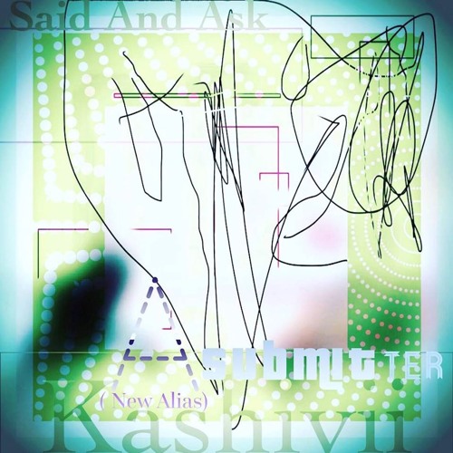 Said and Ask (Vocal Mix) - Playlist