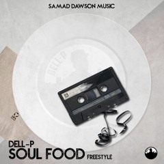 DELL-P SOUL FOOD FREESTYLE