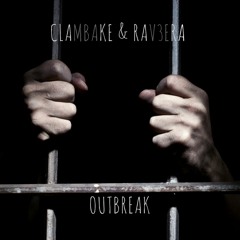 Clambake & Rav3era - Outbreak