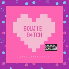 Boujie Bitch