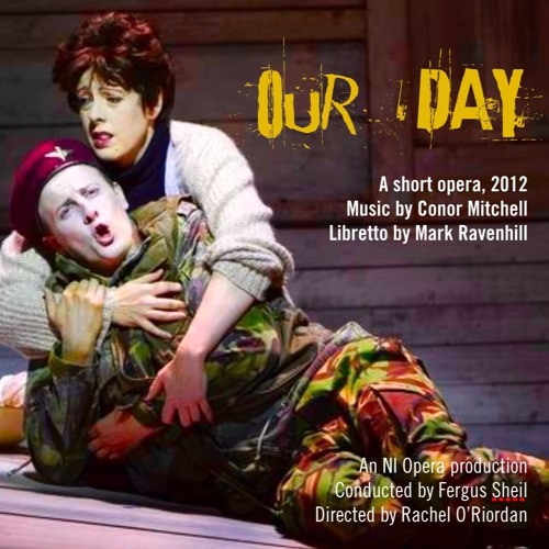 Our Day, a short opera (2012)