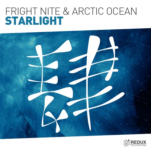Fright Nite & Arctic Ocean - Starlight [Out Now]