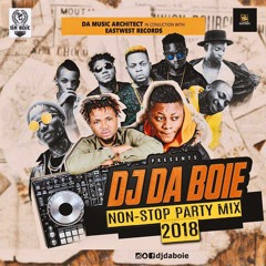 Dj Da Boie 2018 Non-Stop Party Mix
