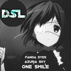 Panda Eyes - One Smile (Feat. Azuria Sky)
