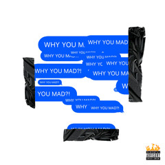 NINETX ~ Why You Mad