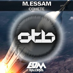 M.Essam - Cohete [EDMOTB131]