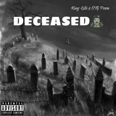 KING LITO X OTG POON - DECEASED