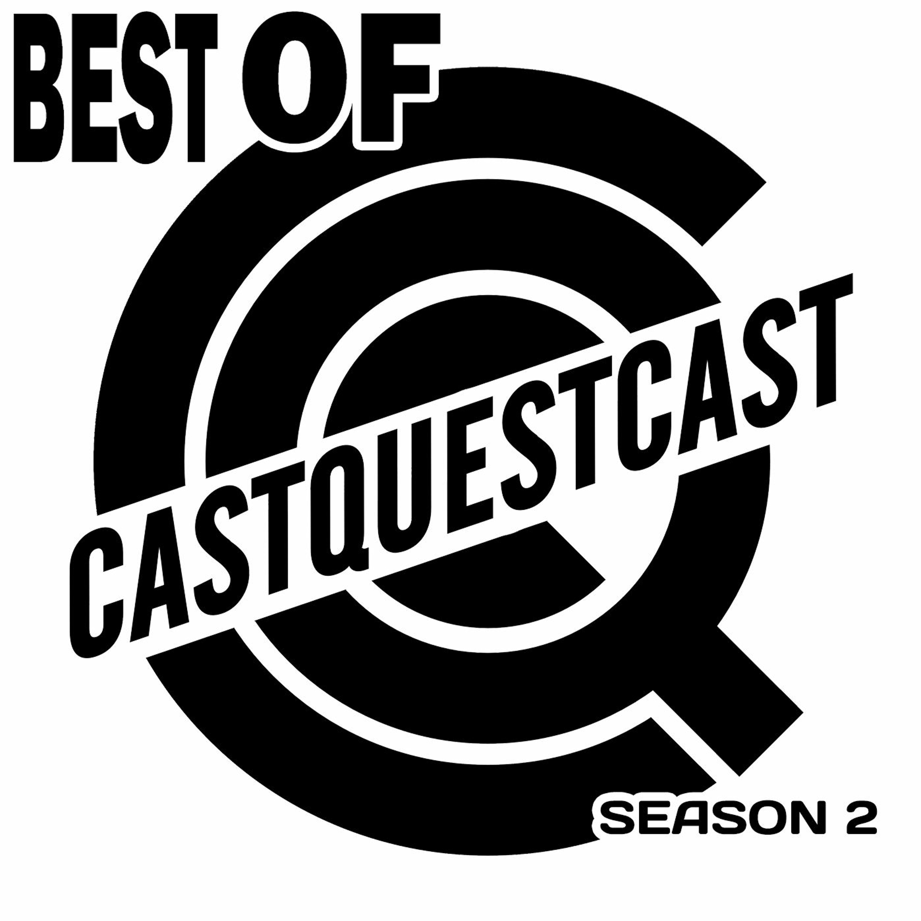 The Best Of CastQuestCast Season 2 episode artwork