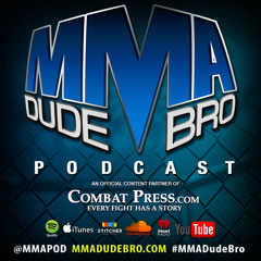 MMA Dude Bro - Episode 158 (with guest Brendan Fitzgerald)