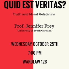 Quid Est Veritas? Truth and Moral Relativism | Prof. Jennifer Frey