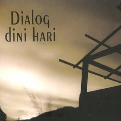 Dialog Dini Hari - Pagi