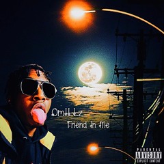 Omillz - Friend In Me [prod.by OmillzBeatz]