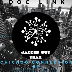 JOT002// DOC LINK - CHICAGO CONNECTION EP