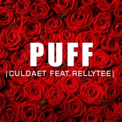 Puff (J Hus Bouff Daddy_Remix)(Culdaet feat. RellyTee.)