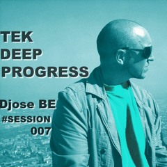 Tek_Deep_Progress # Session 007