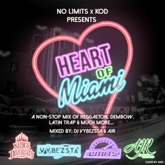 Heart Of Miami - Dj Vybezsta & AJR (No Limits & KOD)