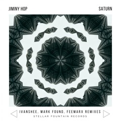 Jiminy Hop - Saturn (Ivanshee Remix)