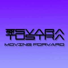 Svara Tustra - Moving Forward (Original Mix)