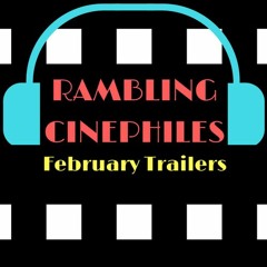 EveryFilm2018: February Trailers
