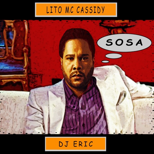 Stream Sosa By Lito Mc Cassidy Listen Online For Free On Soundcloud