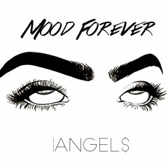 Mood Forever (Prod. Xisrupt)