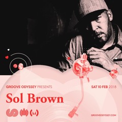 Sol Brown Groove Odyssey Sessions Feb-2018 Mix